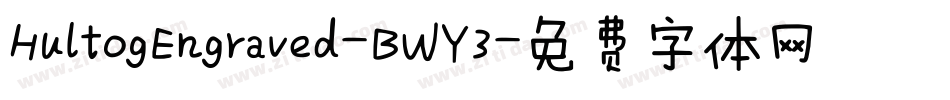 HultogEngraved-BWY3字体转换