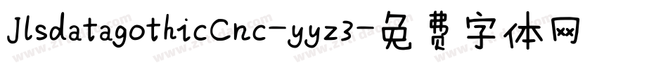 JlsdatagothicCnc-yyz3字体转换