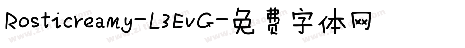 Rosticreamy-L3EvG字体转换