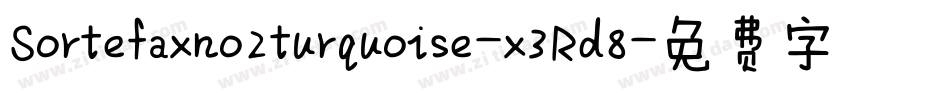 Sortefaxno2turquoise-x3Rd8字体转换