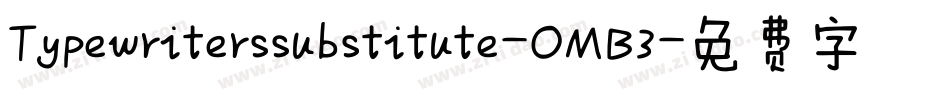 Typewriterssubstitute-OMB3字体转换