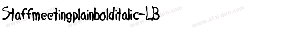 Staffmeetingplainbolditalic-LBWW字体转换