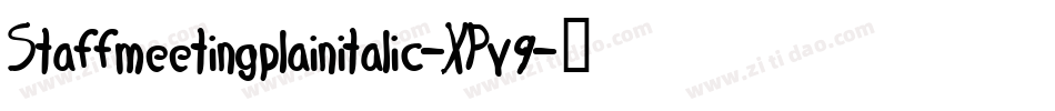 Staffmeetingplainitalic-XPv9字体转换
