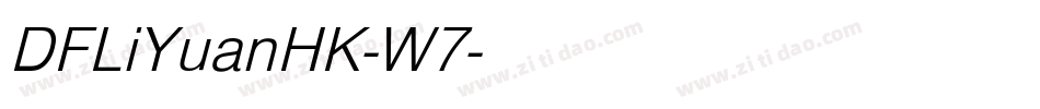 DFLiYuanHK-W7字体转换