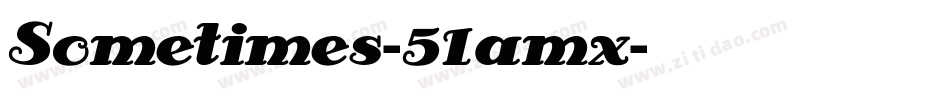 Sometimes-51amx字体转换