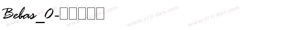 Bebas_0字体转换