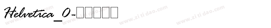 Helvetica_0字体转换