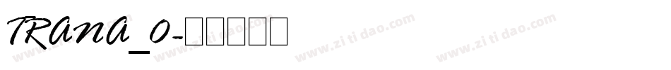 TRANA_0字体转换