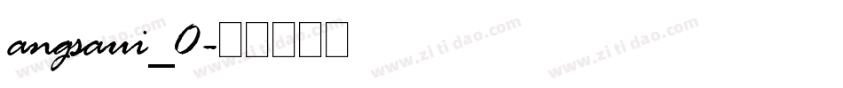 angsaui_0字体转换