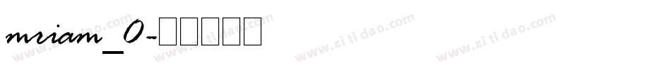 mriam_0字体转换