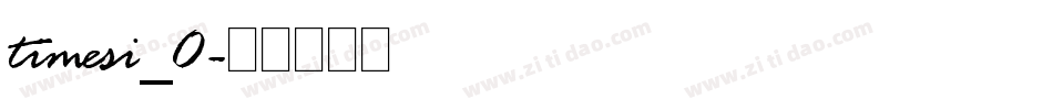 timesi_0字体转换