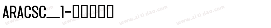 ARACSC__1字体转换