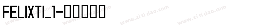 FELIXTI_1字体转换