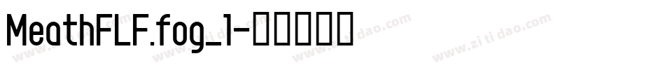 MeathFLF.fog_1字体转换