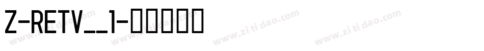 Z-RETV__1字体转换
