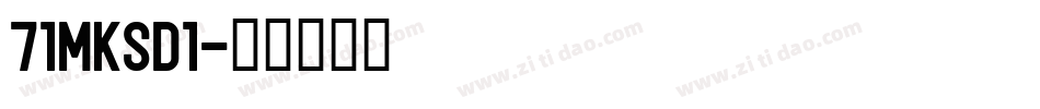 71MKSD1字体转换