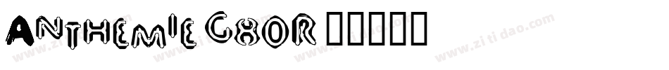 Anthemie-g80R字体转换
