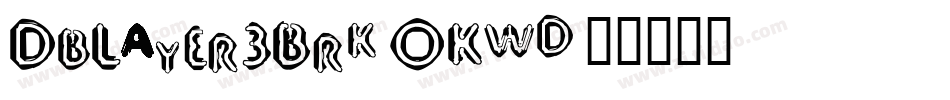 DbLayer3Brk-OKwd字体转换