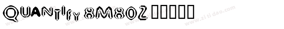 Quantify-8M80Z字体转换