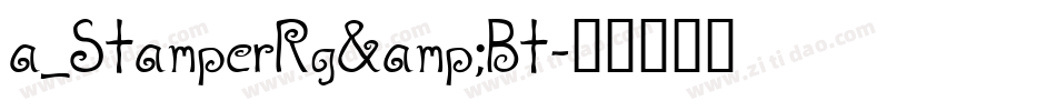 a_StamperRg&Bt字体转换