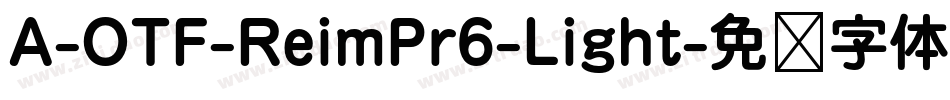 A-OTF-ReimPr6-Light字体转换