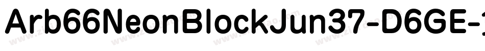 Arb66NeonBlockJun37-D6GE字体转换