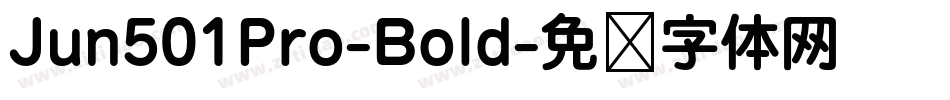 Jun501Pro-Bold字体转换