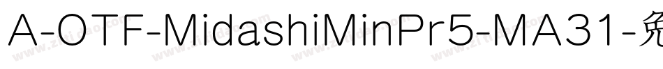 A-OTF-MidashiMinPr5-MA31字体转换