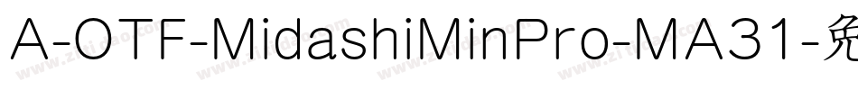 A-OTF-MidashiMinPro-MA31字体转换