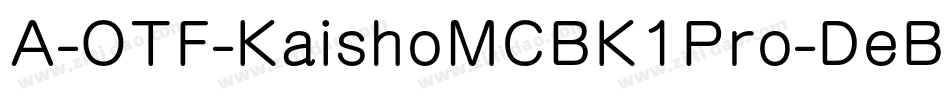 A-OTF-KaishoMCBK1Pro-DeBold字体转换