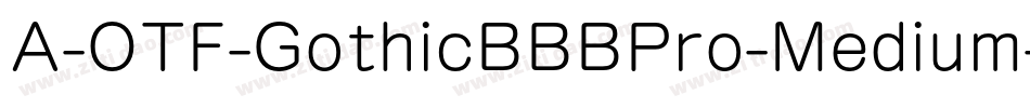 A-OTF-GothicBBBPro-Medium字体转换