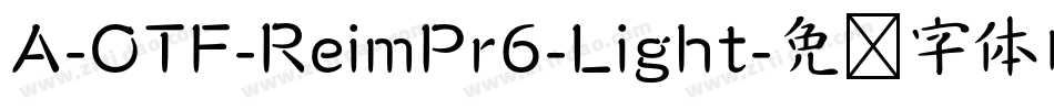 A-OTF-ReimPr6-Light字体转换