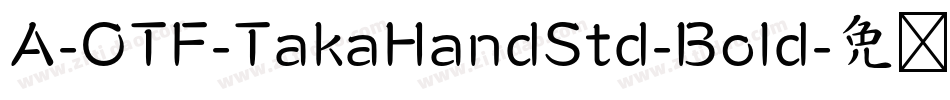 A-OTF-TakaHandStd-Bold字体转换