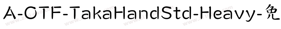 A-OTF-TakaHandStd-Heavy字体转换