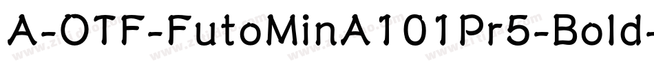 A-OTF-FutoMinA101Pr5-Bold字体转换
