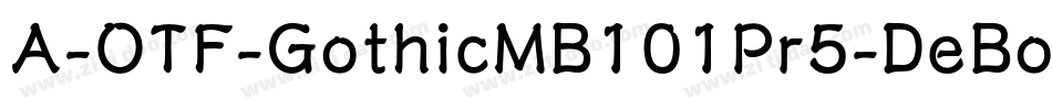 A-OTF-GothicMB101Pr5-DeBold字体转换