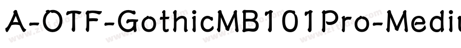 A-OTF-GothicMB101Pro-Medium字体转换