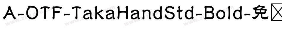 A-OTF-TakaHandStd-Bold字体转换