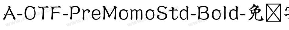 A-OTF-PreMomoStd-Bold字体转换