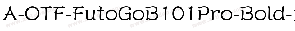 A-OTF-FutoGoB101Pro-Bold字体转换