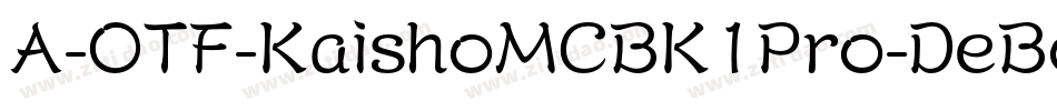 A-OTF-KaishoMCBK1Pro-DeBold字体转换
