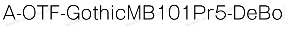 A-OTF-GothicMB101Pr5-DeBold字体转换
