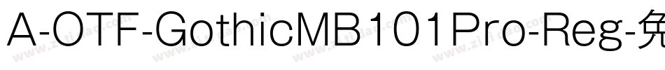 A-OTF-GothicMB101Pro-Reg字体转换