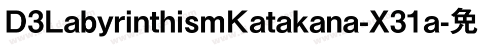 D3LabyrinthismKatakana-X31a字体转换