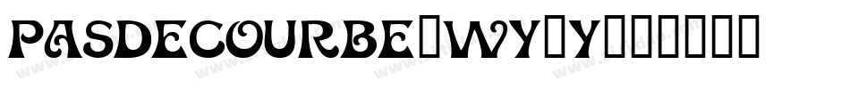 Pasdecourbe-Wy9Y字体转换