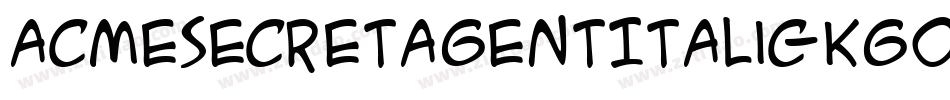 AcmeSecretAgentItalic-Kgo字体转换 AcmeSecretAgentItalic-Kgo字体转换