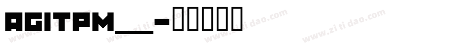 AGITPM__字体转换