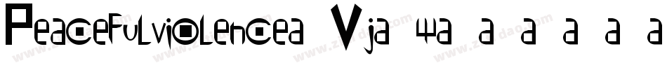 Peacefulviolence-Vj3w字体转换