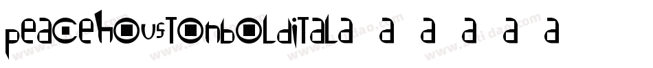 peacehoustonboldital字体转换