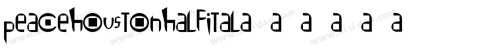 peacehoustonhalfital字体转换